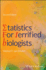 Statistics for Terrified Biologists