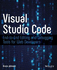 Visual Studio Code: End-to-End Editing and Debugging Tools for Web Developers