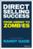 Direct Selling Success: From Amway to Zombies