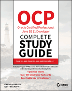 Ocp Oracle Certified Professional Java Se 11 Developer Complete Study Guide: Exam 1z0-815, Exam 1z0-816, and Exam 1z0-817