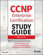 Ccnp Enterprise Certification Study Guide: Implementing and Operating Cisco Enterprise Network Core Technologies