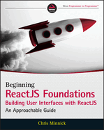 Beginning Reactjs Foundations Building User Interfaces With Reactjs