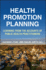 Health Promotion Planning: Learning From the Accounts of Public Health Practitioners