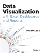 Data Visualization With Excel Dashboards and Reports