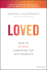Loved: How to Rethink Marketing for Tech Products (Silicon Valley Product Group)