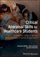 Critical Appraisal Skills for Healthcare Students: a Practical Guide to Writing Evidence-Based Practice Assignments