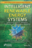 Intelligent Renewable Energy Systems: Integrating Artificial Intelligence Techniques and Optimization Algorithms