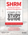 Shrm Society for Human Resource Management Complete Study Guide: Shrm-Cp Exam and Shrm-Scp Exam