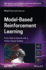 Model-Based Reinforcement Learning: From Data to Continuous Actions With a Python-Based Toolbox