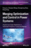 Merging Optimization and Control in Power Systems: Physical and Cyber Restrictions in Distributed Frequency Control and Beyond
