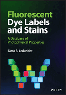 Fluorescent Dye Labels and Stains: a Database of Photophysical Properties