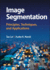 Image Segmentation: Principles, Techniques, and Applications