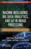 Machine Intelligence, Big Data Analytics, and IoT in Image Processing: Practical Applications