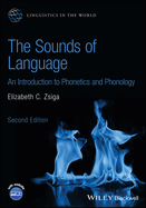 The Sounds of Language: an Introduction to Phonetics and Phonology (Linguistics in the World)