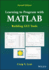 Learning to Program With Matlab: Building Gui Tools