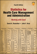 Statistics for Health Care Management and Administration: Working With Excel (Public Health/Epidemiology and Biostatistics)