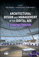 Architectural Design and Management in the Digital Age-International Perspectives