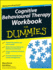 Cognitive Behavioural Therapy Workbook for Dummies (for Dummies (Lifestyles Paperback))