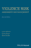 Violence Risk - Assessment and Management: Advances Through Structured Professional Judgement and Sequential Redirections