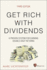 Get Rich With Dividends: a Proven System for Earning Double-Digit Returns (Agora Series)
