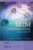 M2M Communications: A Systems Approach