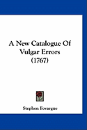A New Catalogue Of Vulgar Errors (1767)