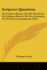 Scripture Questions: On Scripture History, The Old Testament; On Scripture History, The New Testament; On The Ten Commandments (1843)