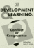 Development and Learning: Conflict Or Conquerence? (the Jean Piaget Sympos