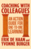 Coaching with Colleagues: An Action Guide for One-To-One Learning