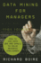 Data Mining for Managers
