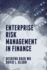 Enterprise Risk Management in Finance