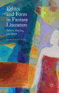 Ethics and Form in Fantasy Literature