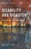 Disability and Disaster: Explorations and Exchanges (Disaster Studies)