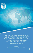 The Palgrave Handbook of Global Health Data Methods for Policy and Practice