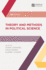 Theory and Methods in Political Science (Political Analysis, 21)