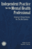 Independant Practice for the Mental Health Professional