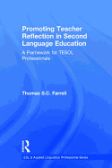 Promoting Teacher Reflection in Second Language Education