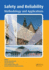 Safety and Reliability: Methodology and Applications