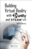 Building Virtual Reality With Unity and Steam Vr