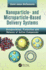 Nanoparticle-and Microparticle-Based Delivery Systems