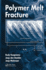 Polymer Melt Fracture