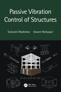 Passive Vibration Control of Structures (Hb 2022)