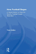 How Football Began
