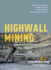 Highwall Mining: Applicability, Design & Safety