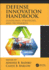Defense Innovation Handbook: Guidelines, Strategies, and Techniques