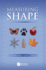Measuring Shape