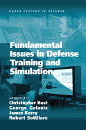 Fundamental Issues in Defense Training and Simulation (Human Factors in Defence)