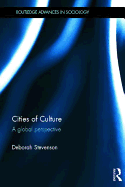 Cities of Culture: a Global Perspective (Routledge Advances in Sociology)