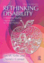 Rethinking Disability: a Disability Studies Approach to Inclusive Practices