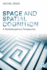 Space and Spatial Cognition: A Multidisciplinary Perspective
